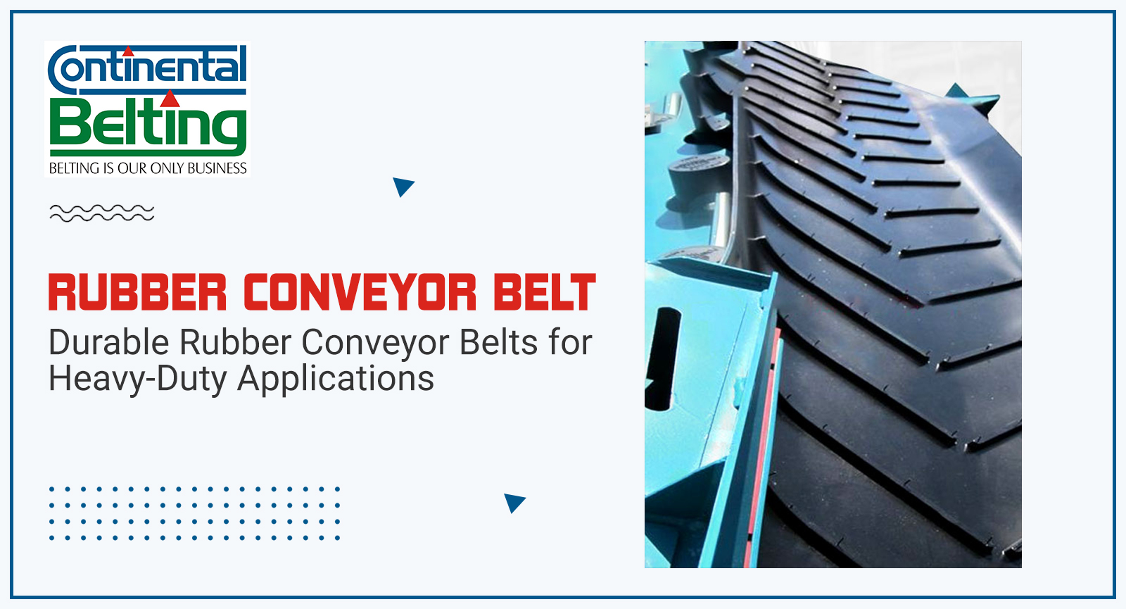 Durable Rubber Conveyor Belts for Heavy-Duty Applications, Continental Belting Pvt Ltd